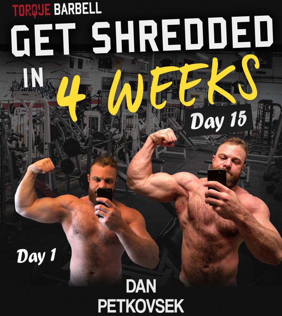 Shredded In 4 Weeks – TORQUE BARBELL